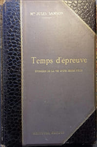 Temps d'épreuves. Episodes de la vie d'une jeune fille.