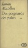 Des poignards des palais. Roman. MATILLON Janine 