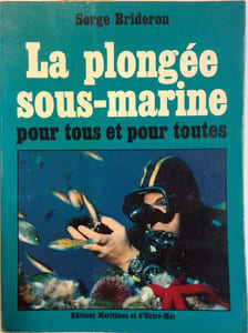La plongée sous-marine pour tous et pour toutes.