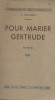 Pour marier Gertrude. Roman.. OLIVIERO L. 