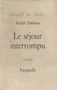 Le séjour interrompu.
