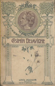 Casimir Delavigne. Messéniennes - Poèmes et ballades sur l'Italie - La ballerine - Memmo - Le prêtre - Louis XI (Tragédie) - Etc.