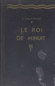 Le roi de minuit. Roman.