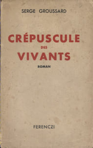 Crépuscule des vivants. Roman.