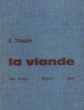 La viande. Nature - Préparation - Distribution.. THIEULIN G. 