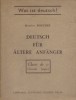 Deutsch für ältere Anfänger. Classe de 3 e (Seconde langue). Was ist Deutsch?. BOUCHEZ Maurice 