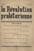 La révolution prolétarienne. Articles de P. Monatte - Victor Serge - A. Rosmer - R. Louzon J.-P. Finidori.. LA REVOLUTION PROLETARIENNE 