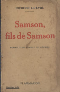 Samson, fils de Samson. Roman d'une famille de sorciers.