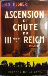 Ascension et chute du 3 e Reich. 1933-1945.