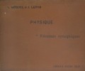 Physique. Résumés synoptiques à l'usage des candidats aux divers baccalauréats. Augmentés d'exercices résolus et à résoudre.. BETHOUX Victor - LAFFON ...