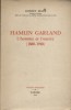 Hamlin Garland. L'homme et l'oeuvre (1860-1940).. MANE Robert 