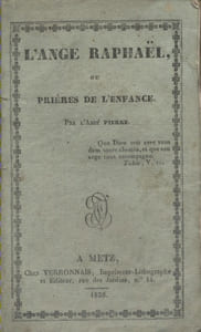 L'ange Raphaël ou prières de l'enfance par l'abbé Pierre.