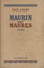 Maurin des Maures.. AICARD Jean 
