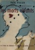 Les morts vivants. (La mort est un commencement - 4).. VIALAR Paul 