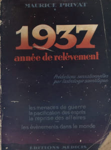 1937, année de relèvement. Prédictions sensationnelles par l'astrologie scientifique.