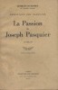 La passion de Joseph Pasquier. (Chronique des Pasquier - X).. DUHAMEL Georges 