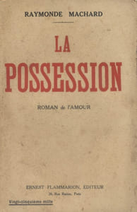 La possession. Roman de l'amour.
