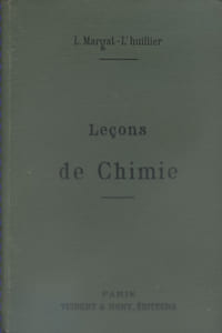 Leçons de chimie. A l'usage des élèves de l'enseignement secondaire des jeunes filles et des aspirantes au Brevet Supérieur.