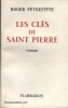 Les clés de Saint-Pierre.. PEYREFITTE Roger 