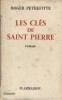 Les clés de Saint-Pierre.. PEYREFITTE Roger 