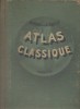 Atlas classique de géographie ancienne et moderne.. SCHRADER F. - GALLOUEDEC L. 