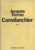 L'amélanchier.. FERRON Jacques 