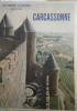 Carcassonne et ses environs.. VARZY Félix Photos de Jean Roubier.