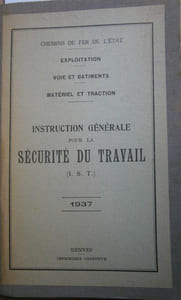 Instruction générale pour la sécurité du travail. Exploitation, voies et bâtiments, matériel et traction.