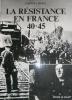 La Résistance en France 1940-1945.. REMY (Colonel) 