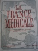 La France Médicale 1939 N° 7.. LA FRANCE MEDICALE 1939 