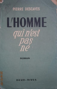 L'homme qui n'est pas né.