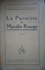 La paroisse du Moulin Rouge.. DYSSORD Jacques 