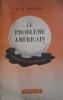 Le problème américain. Aspects du monde.. BROGAN D. W. 