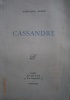 Cassandre.. ANDRE Dominique 