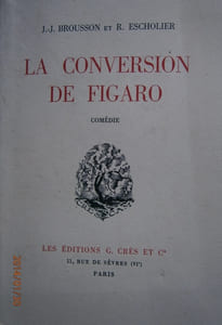 La conversion de Figaro. Comédie.