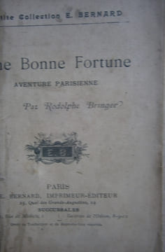Une bonne fortune. Aventure parisienne.. BRINGER Rodolphe 