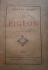 Le pigeon.. BELOT Adolphe 