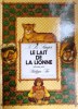 Le lait de la lionne.. SINGER I.B. Dessiné par Philippe Fix.