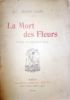 La mort des fleurs. Rondels avec prélude et finale.. COLLIN Sullian 