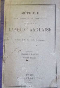 Méthode analogique et pratique pour l'étude de la langue anglaise. Seconde partie, premier volume.