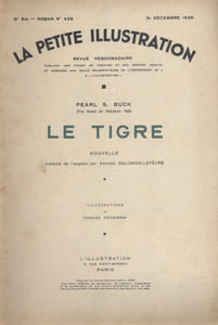 La petite illustration - Roman : Le tigre. Nouvelle.