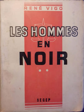 Les hommes en noir. Tome 2 seul.. VIGO René