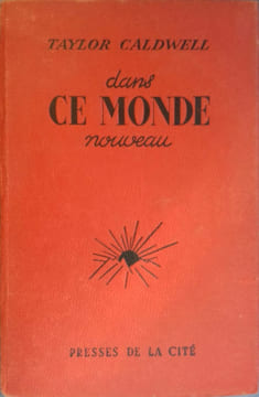 Dans ce monde nouveau.. CALDWELL Taylor