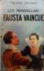 Fausta vaincue.. ZEVACO Michel 