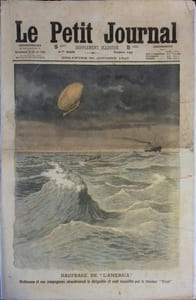 Le Petit journal - Supplément illustré N° 1041 : Naufrage du dirigeable "América". (Gravure en première page). Gravure en dernière page: Suicide d'un mécanicien non-gréviste.