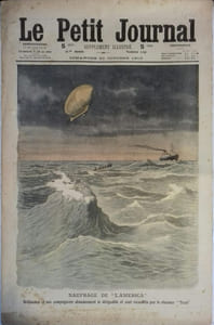 Le Petit journal - Supplément illustré N° 1041 : Naufrage du dirigeable "América". (Gravure en première page). Gravure en dernière page: Suicide d'un mécanicien non-gréviste.