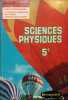 Sciences physiques. Classe de 5e. Livre du professeur.. MICHAUD Y. - LE MOAL Y. 