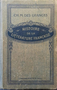 Histoire de la littérature française des origines à 1920. A l'usage des classes de lettres et des divers examens.