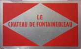 Le château de Fontainebleau. Carnet de 40 cartes postales.. CHÂTEAU DE FONTAINEBLEAU 