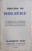 Théâtre de Molière. tome 1 seul : La jalousie du barbouillé. Le médecin volant. L'étourdi. Le dépit amoureux. Les précieuses ridicules.. MOLIERE 